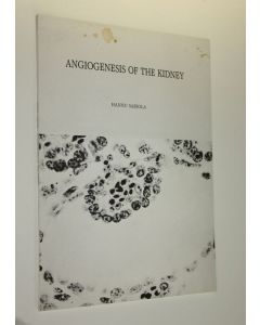 Kirjailijan Hannu Sariola käytetty kirja Angiogenesis of the kidney