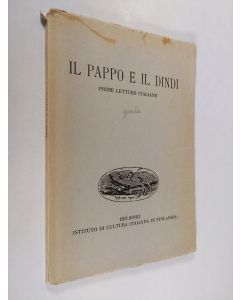 käytetty kirja Il pappo e il dindi : prime letture Italiane