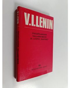 Kirjailijan V.i Lenin käytetty kirja Proletaarinen vallankumous ja luopio Kautsky