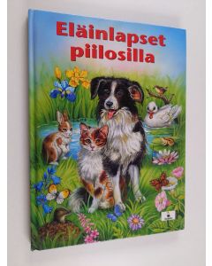 Kirjailijan Katja Epes käytetty kirja Eläinlapset piilosilla