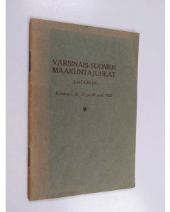 käytetty teos Opas Varsinais-Suomen laulu-, soitto- ja urheilujuhlilla Laitilassa kesäkuun 26, 27 ja 28 p:nä 1925 - Varsinais-Suomen maakuntajuhlat Laitilassa kesäkuun 26, 27 ja 28 p:nä 1925