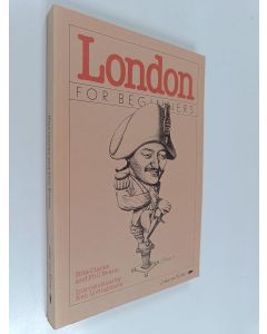 Kirjailijan Phil Evans & Nita Clarke käytetty kirja London for Beginners - A Political History of London