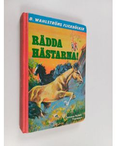 Kirjailijan Christine Pullein Thompson käytetty kirja Rädda hästarna!
