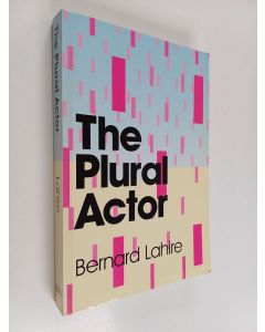 Kirjailijan Bernard Lahire käytetty kirja The plural actor
