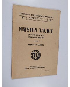 Kirjailijan J. Zadek käytetty kirja Naisten taudit ja niiden hoito sekä raskauden suojelus