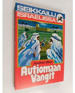 Kirjailijan Jooahas Biber käytetty kirja Autiomaan vangit