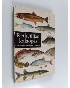 Kirjailijan Lauri Koli käytetty kirja Retkeilijän kalaopas : kalat, sammakkoeläimet ja matelijat