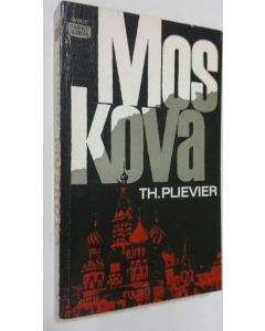 Kirjailijan Theodor Plievier käytetty kirja Moskova