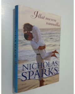 Kirjailijan Nicholas Sparks käytetty kirja Illat meren rannalla