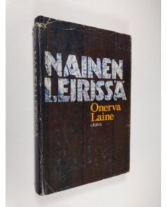 Kirjailijan Onerva Laine käytetty kirja Nainen leirissä