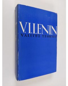 Kirjailijan Vladimir Iljits Lenin käytetty kirja Valitut teokset neljässä osassa 4 : Proletaarinen vallankumous ja luopio Kautsky - "Vasemmistolaisuus" lastentautina kommunismissa