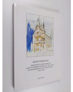 Tekijän Eija Rauske & Jüri Kokkonen  käytetty kirja Kivet puhuvat. Arkkitehtuuritoimiston Usko Nyström-Petrelius-Penttilä asuinkerrostalot Helsingissä 1895-1908