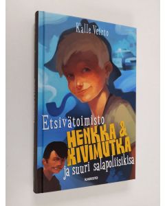Kirjailijan Kalle Veirto uusi kirja Etsivätoimisto Henkka & Kivimutka ja suuri salapoliisikisa (ERINOMAINEN)