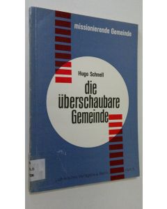 Kirjailijan Hugo Schnell käytetty kirja Die uberschaubare Gemeinde