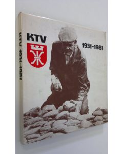 Tekijän Erkki Tapola  käytetty kirja KTV 1931-1981