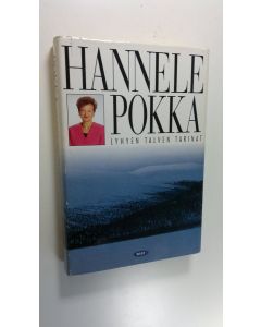 Kirjailijan Hannele Pokka käytetty kirja Lyhyen talven tarinat