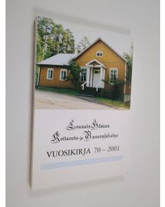käytetty kirja Lounais-Hämeen kotiseutu- ja museoyhdistys : vuosikirja 70, 2001