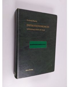 käytetty kirja Infektionsmedicin : epidemiologi, klinik och terapi