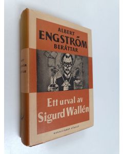 Kirjailijan Albert Engström käytetty kirja Ett urval av Sigurd Wallén