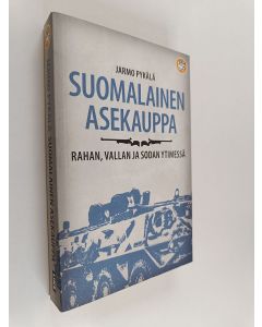 Kirjailijan Jarmo Pykälä käytetty kirja Suomalainen asekauppa : rahan, vallan ja sodan ytimessä