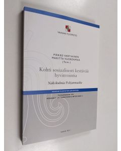 käytetty kirja Kohti sosiaalisesti kestävää hyvinvointia : näkökulmia Pohjanmaalta