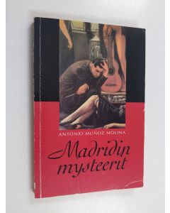 Kirjailijan Antonio Munoz Molina käytetty kirja Madridin mysteerit