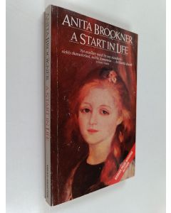 Kirjailijan Anita Brookner käytetty kirja A Start in life