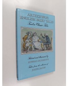 Kirjailijan Edward Ardizzone käytetty kirja Ardizzone's English fairy tales : twelve classic tales