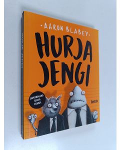 Kirjailijan Aaron Blabey käytetty kirja Hurja jengi