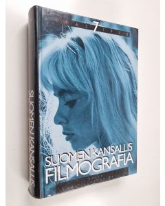 käytetty kirja Suomen kansallisfilmografia 7 : vuosien 1962-1970 suomalaiset kokoillan elokuvat