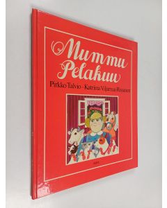 Kirjailijan Pirkko Talvio & Katriina Viljamaa-Rissanen käytetty kirja Mummu pelakuu
