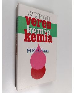 Kirjailijan M. R. DeHaan käytetty kirja Veren kemia