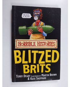 Kirjailijan Terry Deary käytetty kirja Blitzed Brits