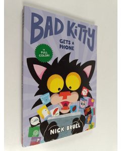 Kirjailijan Nick Bruel käytetty kirja Bad Kitty Gets a Phone