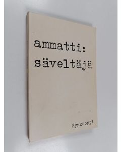 Tekijän Pekka Hako  käytetty kirja Ammatti : säveltäjä