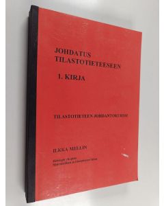 Kirjailijan Ilkka Mellin käytetty kirja Johdatus tilastotieteeseen 1 kirja : Tilastotieteen johdantokurssi