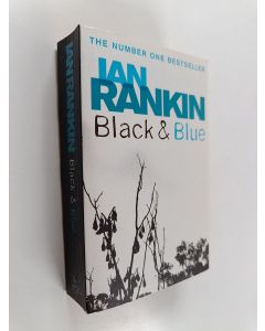 Kirjailijan Ian Rankin käytetty kirja Black & blue : an inspector Rebus novel
