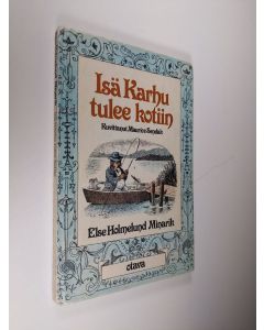 Kirjailijan Else Holmelund Minarik käytetty kirja Isä Karhu tulee kotiin