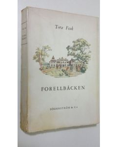 Kirjailijan Tora Feuk käytetty kirja Forellbäcken