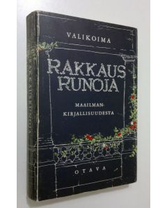 käytetty kirja Rakkausrunoja : Valikoima maailmankirjallisuuudesta