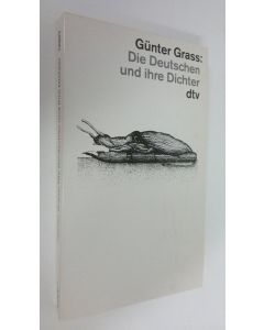 Kirjailijan Gunter Grass käytetty kirja Die Deutschen und ihre Dichter (ERINOMAINEN)