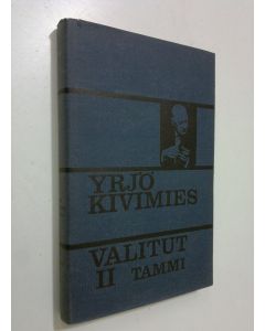 Kirjailijan Yrjö Kivimies käytetty kirja Valitut 2, Pakinoita 1924-65