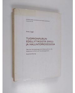 Kirjailijan Irma Lager käytetty kirja Tuomionpurun edellytyksistä siviili- ja hallintoprosessissa