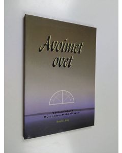 Kirjailijan Saara Lång käytetty kirja Avoimet ovet : Ventuskartano, muutoksen mahdollisuus