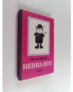 Kirjailijan Hannu Mäkelä käytetty kirja Herra Huu