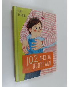 Kirjailijan Mari Kujanpää käytetty kirja 102 askelta mummilaan