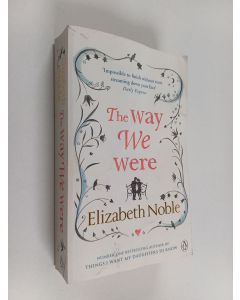 Kirjailijan Elizabeth Noble käytetty kirja The way we were