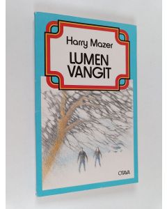 Kirjailijan Harry Mazer käytetty kirja Lumen vangit