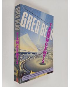 Kirjailijan Greg Bear käytetty kirja Tangents