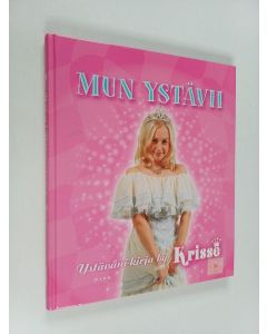 Kirjailijan Krisse Salminen käytetty kirja Mun ystävii : ystäväni-kirja by Krisse